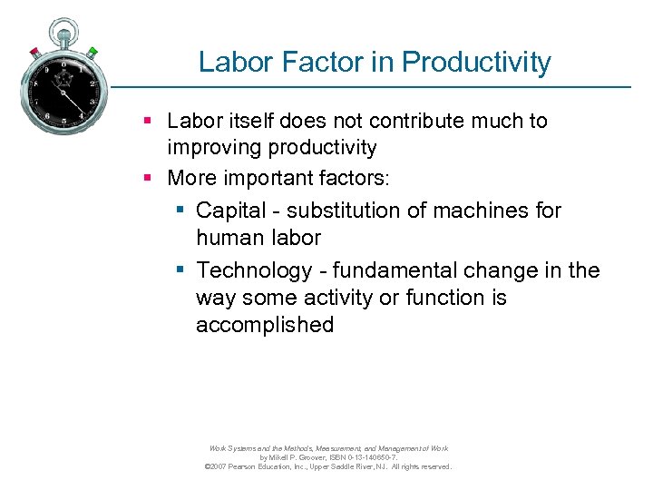 Labor Factor in Productivity § Labor itself does not contribute much to improving productivity