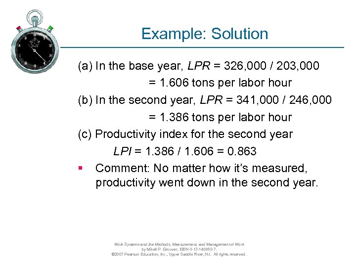 Example: Solution (a) In the base year, LPR = 326, 000 / 203, 000