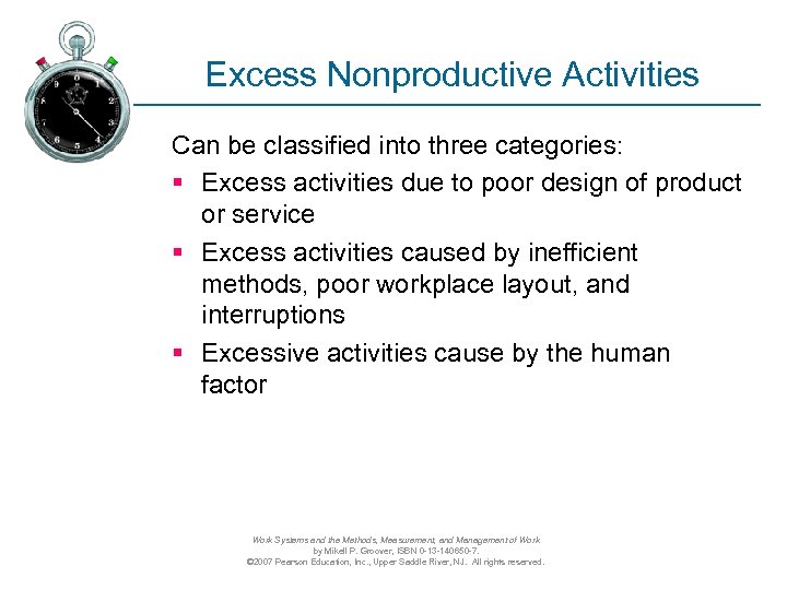 Excess Nonproductive Activities Can be classified into three categories: § Excess activities due to