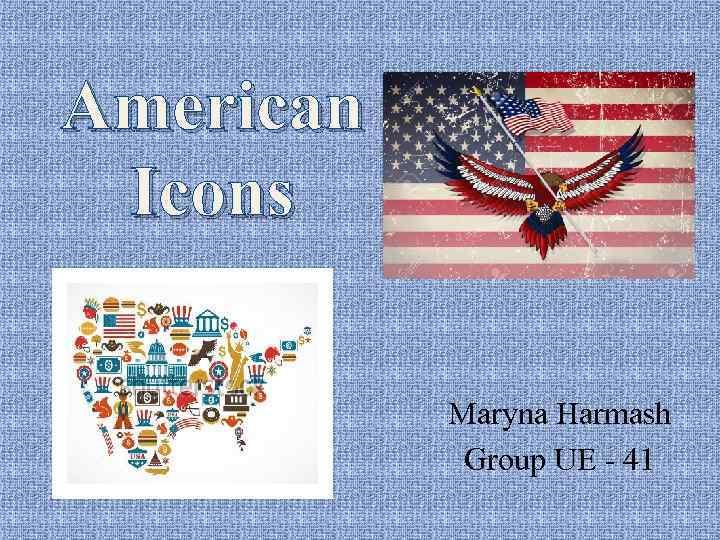 American Icons Maryna Harmash Group UE - 41 