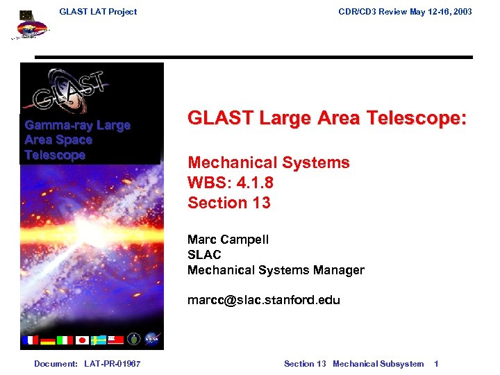 GLAST LAT Project Gamma-ray Large Area Space Telescope CDR/CD 3 Review May 12 -16,