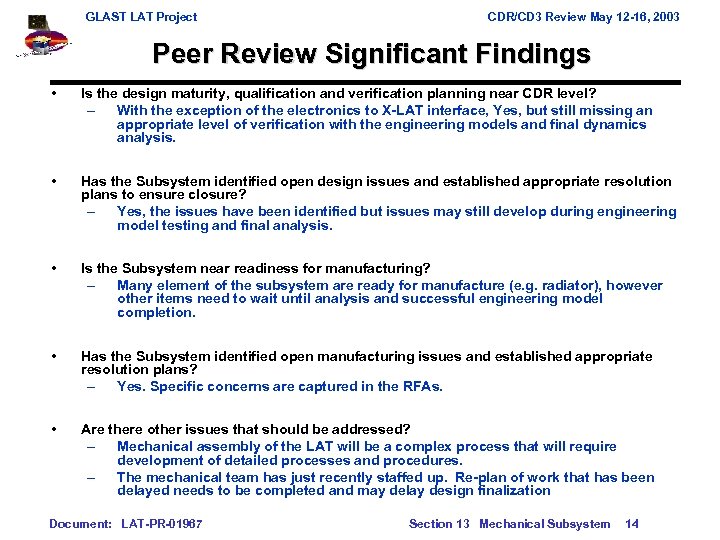 GLAST LAT Project CDR/CD 3 Review May 12 -16, 2003 Peer Review Significant Findings