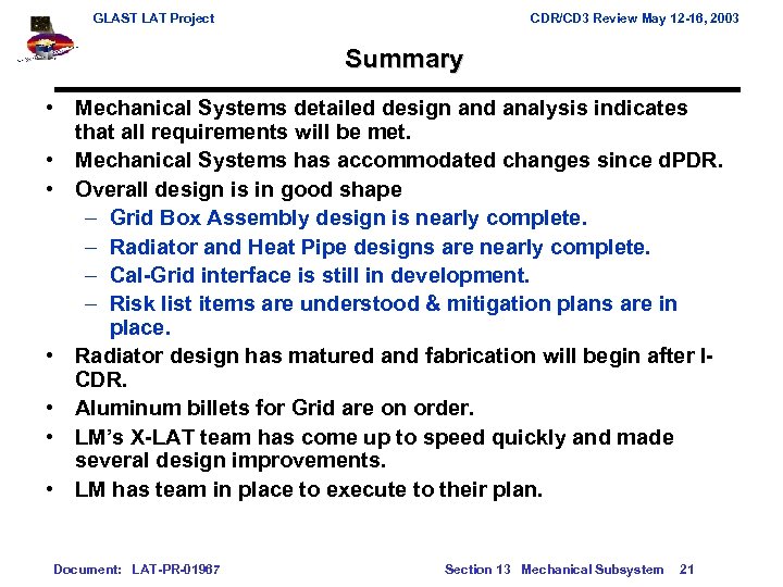 GLAST LAT Project CDR/CD 3 Review May 12 -16, 2003 Summary • Mechanical Systems