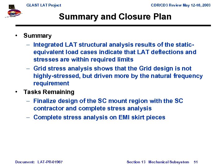 GLAST LAT Project CDR/CD 3 Review May 12 -16, 2003 Summary and Closure Plan