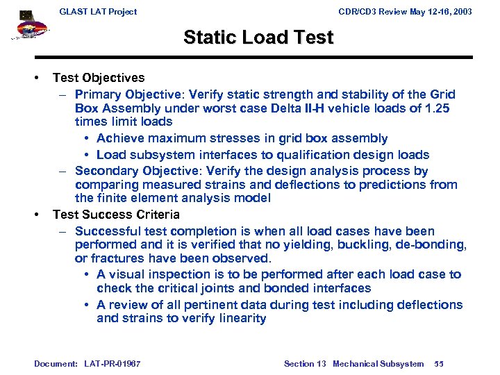 GLAST LAT Project CDR/CD 3 Review May 12 -16, 2003 Static Load Test •