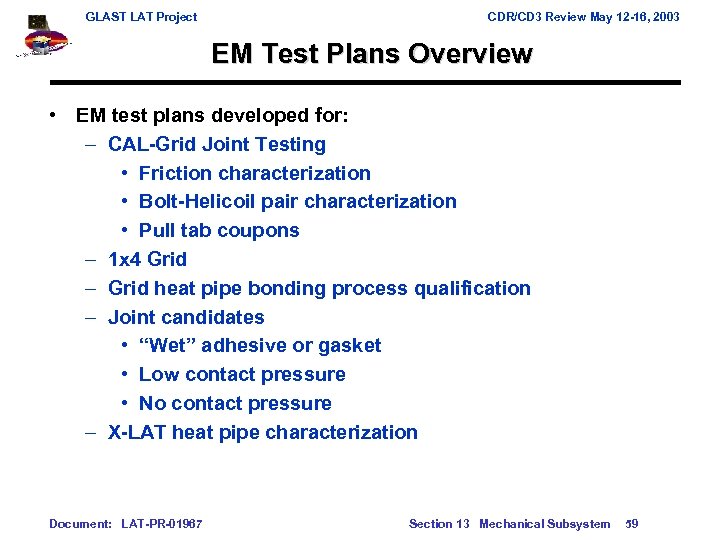 GLAST LAT Project CDR/CD 3 Review May 12 -16, 2003 EM Test Plans Overview