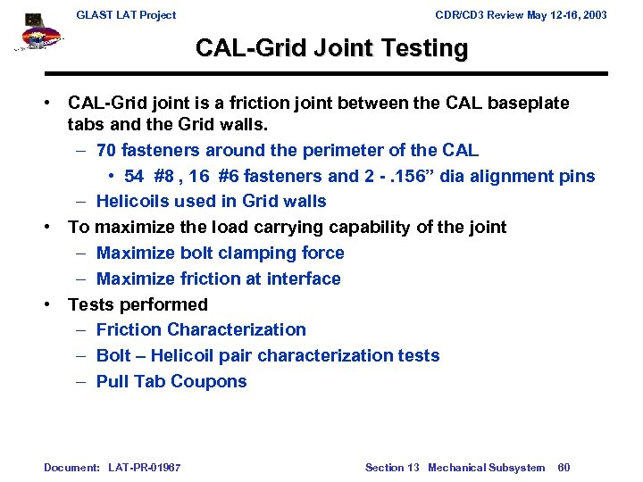 GLAST LAT Project CDR/CD 3 Review May 12 -16, 2003 CAL-Grid Joint Testing •