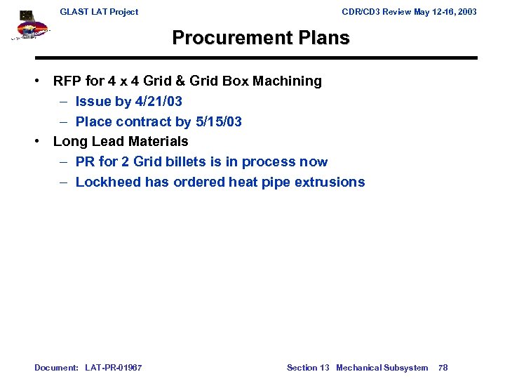 GLAST LAT Project CDR/CD 3 Review May 12 -16, 2003 Procurement Plans • RFP