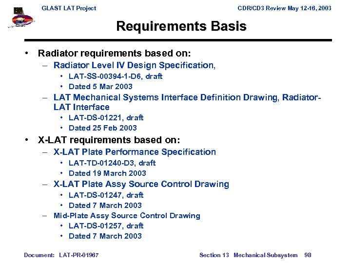 GLAST LAT Project CDR/CD 3 Review May 12 -16, 2003 Requirements Basis • Radiator