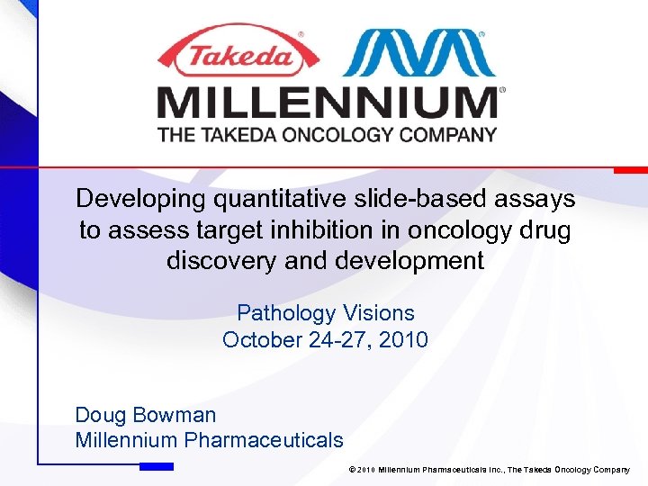 Developing quantitative slide-based assays to assess target inhibition in oncology drug discovery and development