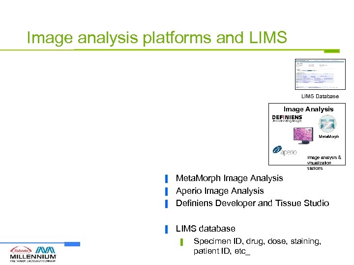 Image analysis platforms and LIMS Database Image Analysis Meta. Morph Image analysis & visualization