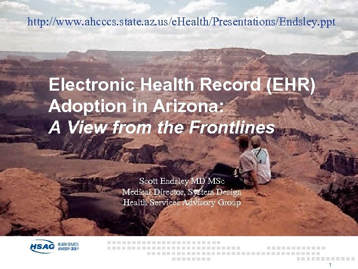 http: //www. ahcccs. state. az. us/e. Health/Presentations/Endsley. ppt Electronic Health Record (EHR) Adoption in