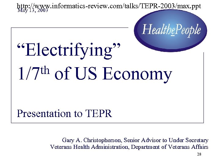 http: //www. informatics-review. com/talks/TEPR-2003/max. ppt May 13, 2003 “Electrifying” th of US Economy 1/7