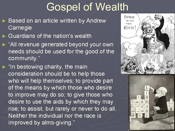 Gospel of Wealth Based on an article written by Andrew Carnegie ► Guardians of