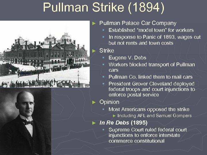 Pullman Strike (1894) ► Pullman Palace Car Company § Established “model town” for workers