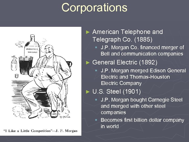 Corporations ► American Telephone and Telegraph Co. (1885) § J. P. Morgan Co. financed