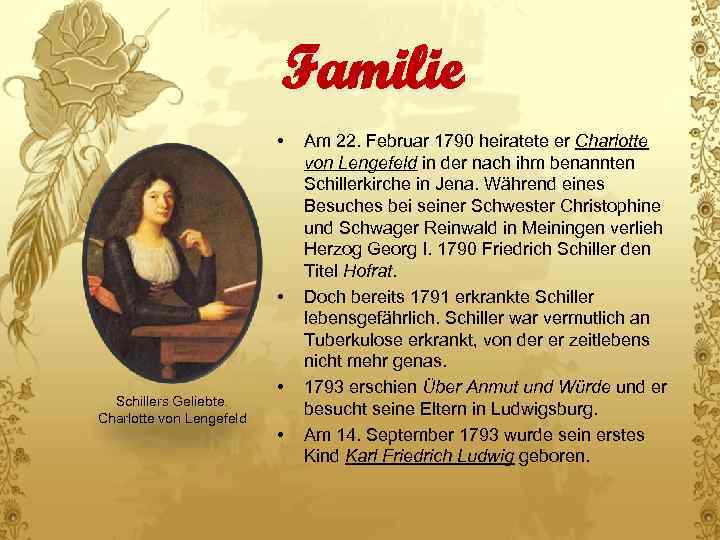 Familie • • Schillers Geliebte. Charlotte von Lengefeld • • Am 22. Februar 1790