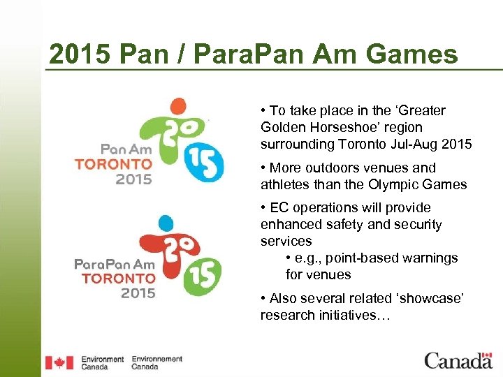 2015 Pan / Para. Pan Am Games • To take place in the ‘Greater