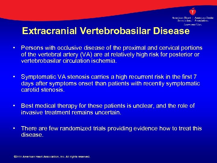 Extracranial Vertebrobasilar Disease • Persons with occlusive disease of the proximal and cervical portions