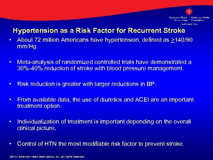 Hypertension as a Risk Factor for Recurrent Stroke • About 72 million Americans have