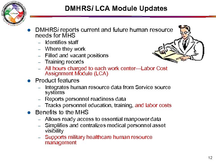 DMHRSi LCA Module Updates l DMHRSi reports current and future human resource needs for