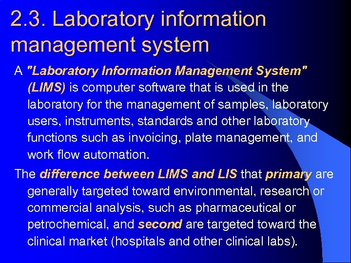 2. 3. Laboratory information management system A 