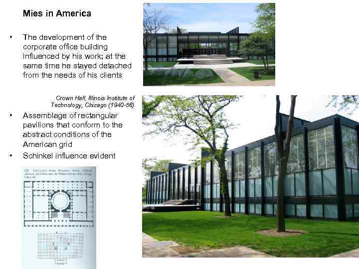 Mies in America • The development of the corporate office building influenced by his