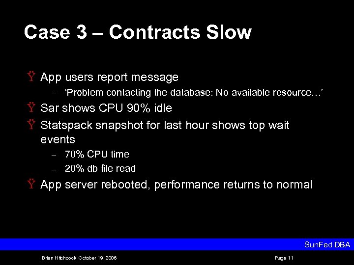 Case 3 – Contracts Slow Ÿ App users report message – ‘Problem contacting the