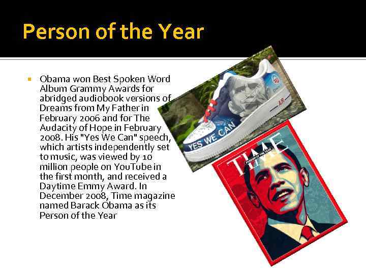 Person of the Year Obama won Best Spoken Word Album Grammy Awards for abridged