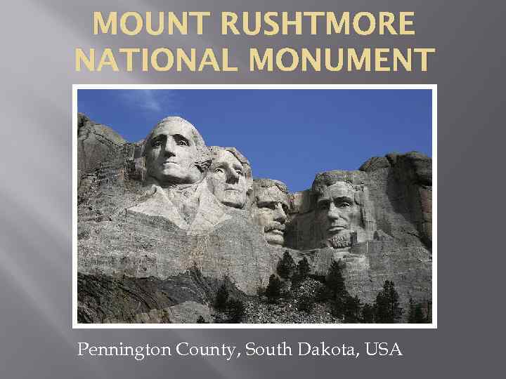 MOUNT RUSHTMORE NATIONAL MONUMENT Pennington County, South Dakota, USA 