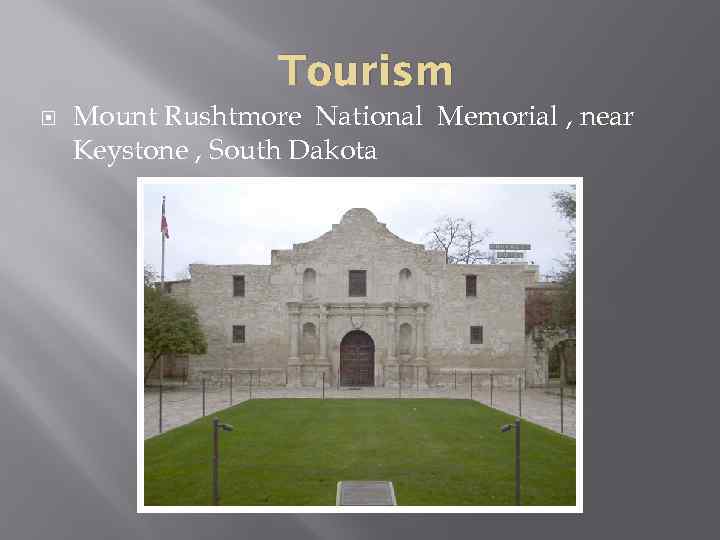 Tourism Mount Rushtmore National Memorial , near Keystone , South Dakota 