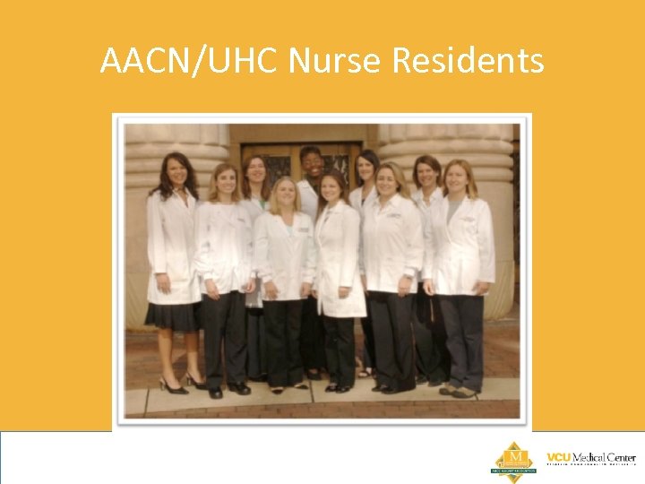 AACN/UHC Nurse Residents 