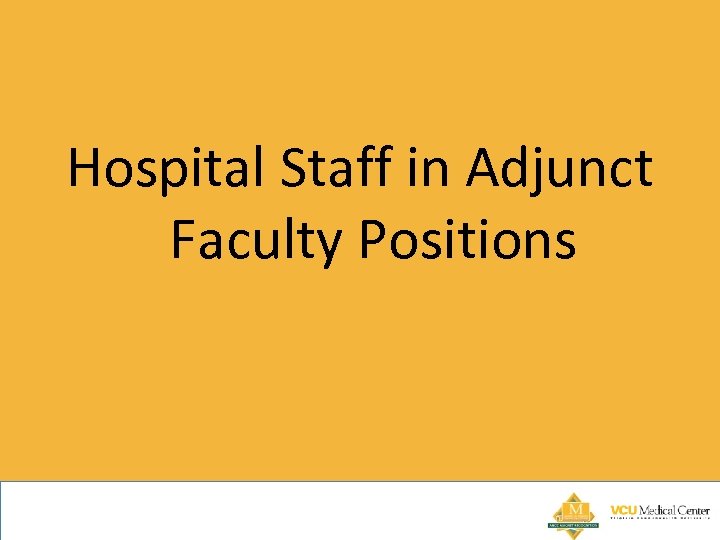 Hospital Staff in Adjunct Faculty Positions 