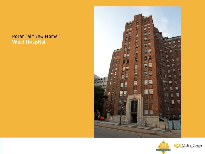 Potential “New Home” West Hospital 