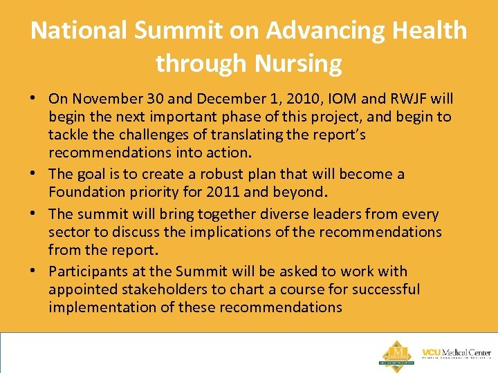 National Summit on Advancing Health through Nursing • On November 30 and December 1,