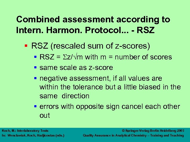 Combined assessment according to Intern. Harmon. Protocol. . . - RSZ § RSZ (rescaled