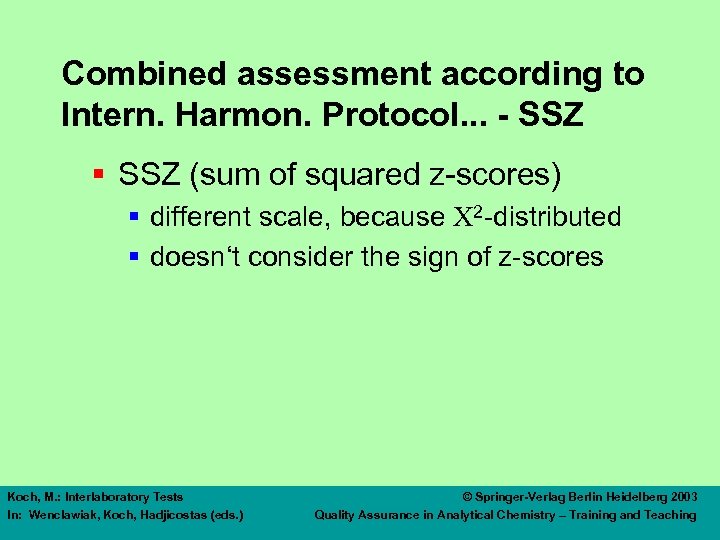 Combined assessment according to Intern. Harmon. Protocol. . . - SSZ § SSZ (sum