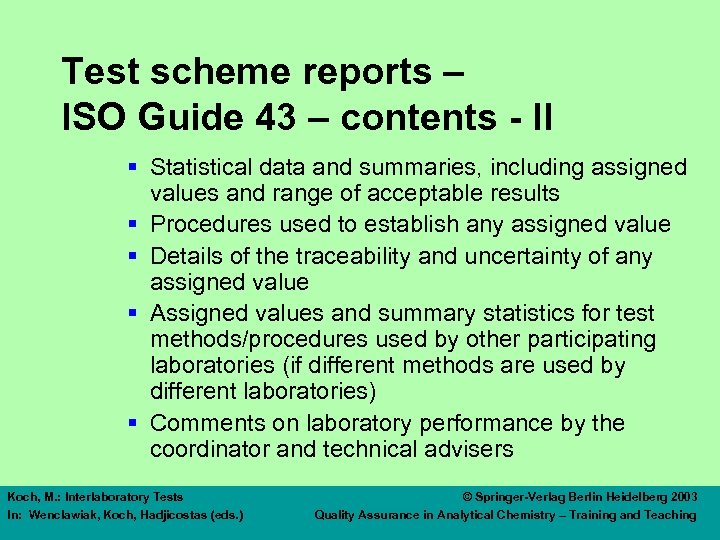 Test scheme reports – ISO Guide 43 – contents - II § Statistical data