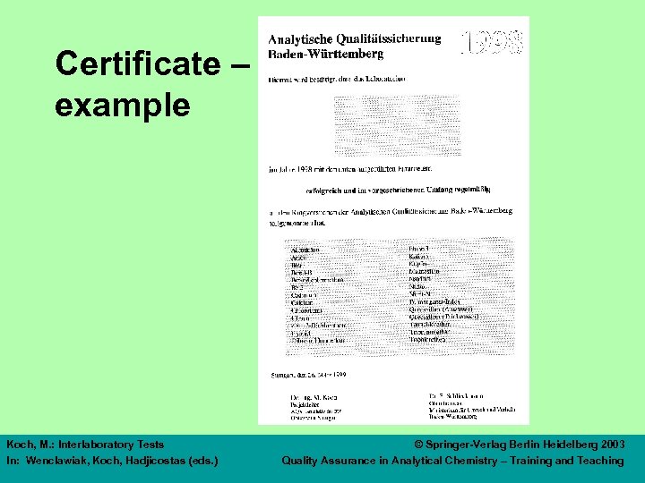 Certificate – example Koch, M. : Interlaboratory Tests In: Wenclawiak, Koch, Hadjicostas (eds. )