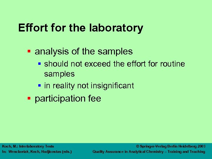 Effort for the laboratory § analysis of the samples § should not exceed the