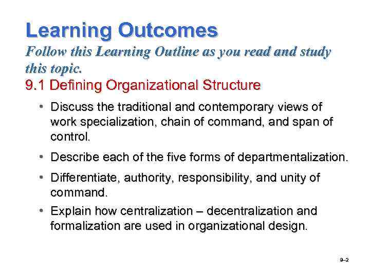 Learning Outcomes Follow this Learning Outline as you read and study this topic. 9.