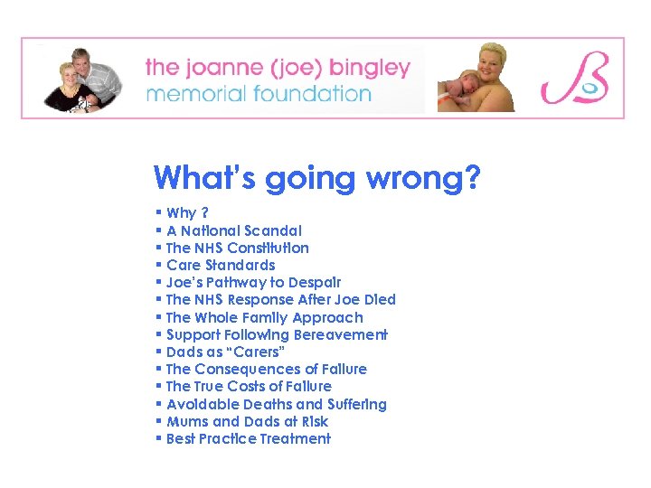 What’s going wrong? § Why ? § A National Scandal § The NHS Constitution