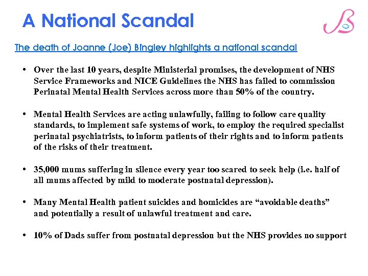 A National Scandal The death of Joanne (Joe) Bingley highlights a national scandal •