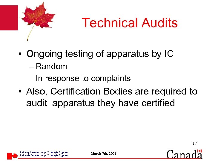 Technical Audits • Ongoing testing of apparatus by IC – Random – In response
