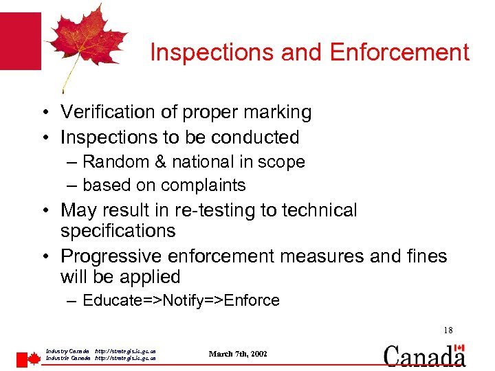 Inspections and Enforcement • Verification of proper marking • Inspections to be conducted –