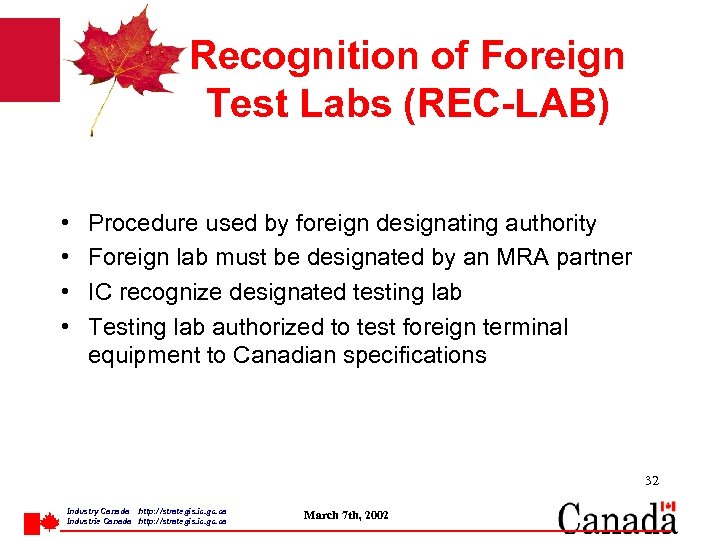 Recognition of Foreign Test Labs (REC-LAB) • • Procedure used by foreign designating authority