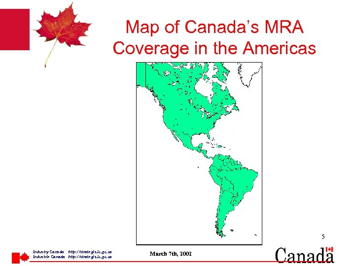Map of Canada’s MRA Coverage in the Americas 5 Industry Canada http: / /strategis.