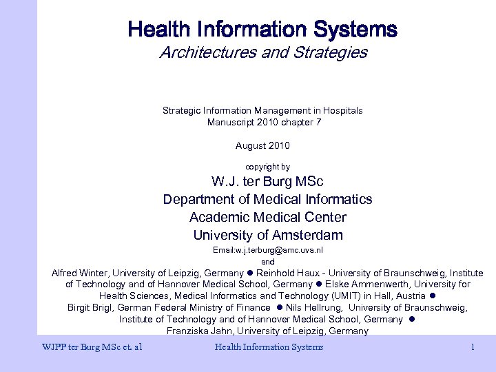 Health Information Systems Architectures and Strategies Strategic Information Management in Hospitals Manuscript 2010 chapter