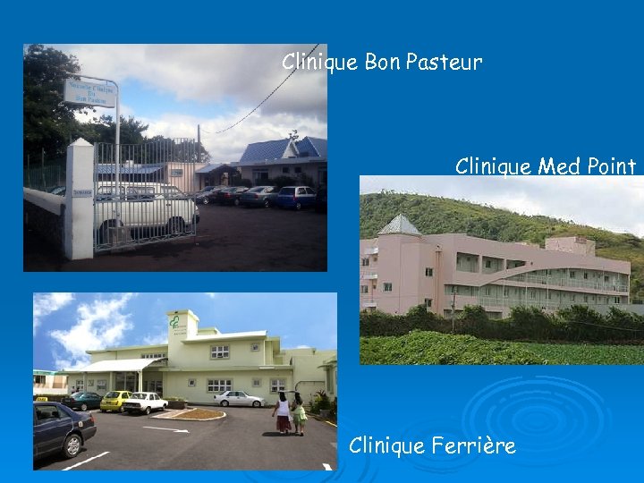 Clinique Bon Pasteur Clinique Med Point Clinique Ferrière 
