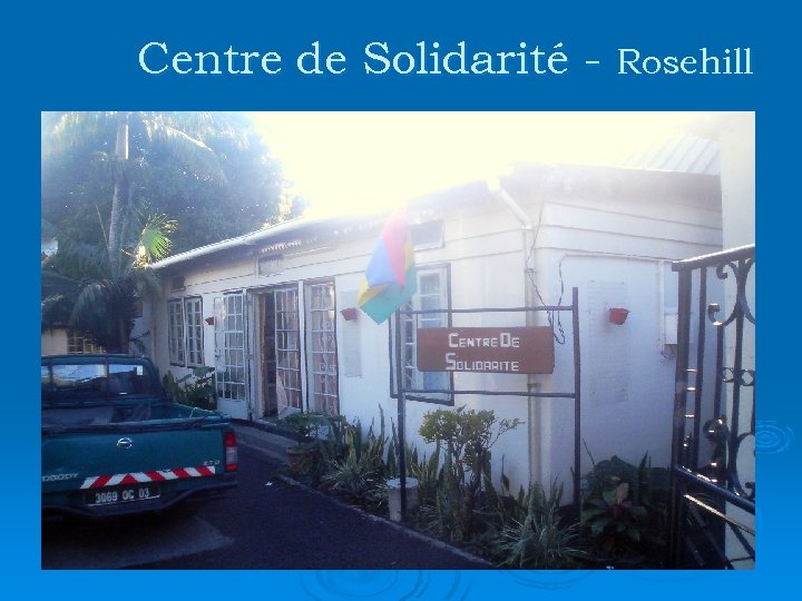 Centre de Solidarité - Rosehill 